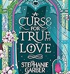 A Curse for True Love
