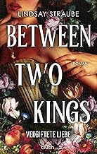 Between Two Kings