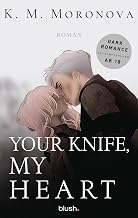 Your Knife, My Heart